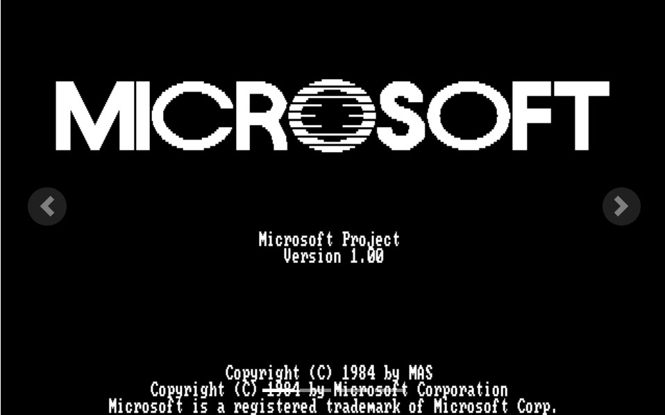 The first version of Microsoft Project , released in 1984